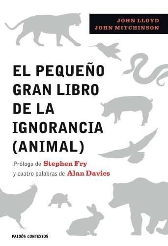 Beispielbild fr El Pequeo Gran Libro de la Ignorancia : Prlogo de Stephen Fry zum Verkauf von Hamelyn