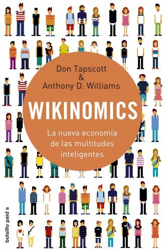 Imagen de archivo de Wikinomics la nueva economa de las multitudes inteligentes a la venta por MARCIAL PONS LIBRERO