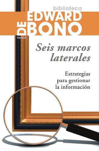 Beispielbild fr SEIS MARCOS LATERALES: ESTRATEGIAS PARA GESTIONAR LA INFORMACION zum Verkauf von Librera Prez Galds