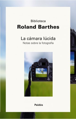 9788449322938: La cámara lúcida: Nota sobre la fotografía (Biblioteca Roland Barthes)