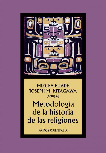 Imagen de archivo de METODOLOGA DE LA HISTORIA DE LAS RELIGIONES a la venta por Zilis Select Books