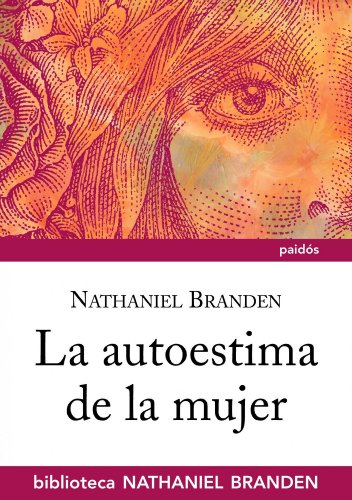 La autoestima de la mujer (Spanish Edition) (9788449323911) by Branden, Nathaniel