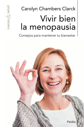 9788449323935: Vivir bien la menopausia: Consejos para mantener tu bienestar: 74 (Cuerpo y Salud)