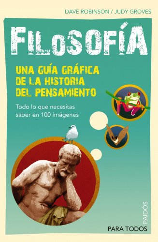 Stock image for Filosofia. Una guia practica de la historia del pensamiento for sale by Librera 7 Colores