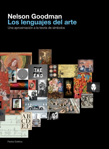 Los lenguajes del arte: Una aproximaciÃ³n a la teorÃ­a de los sÃ­mbolos (9788449324451) by Goodman, Nelson