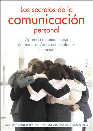 Stock image for LOS SECRETOS DE LA COMUNICACIN PERSONAL: Aprenda a comunicarse de manera efectiva en cualquier situacin for sale by KALAMO LIBROS, S.L.