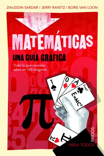 Stock image for MATEMTICAS: Una gua grfica. Todo lo que necesitas saber en 100 imagnes for sale by KALAMO LIBROS, S.L.