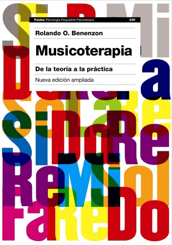 Imagen de archivo de MUSICOTERAPIA DE LA TEORA A LA PRCTICA. NUEVA EDICIN AMPLIADA a la venta por Zilis Select Books