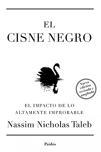 9788449326622: El cisne negro : el impacto de lo altamente improbable