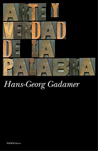 Arte y verdad de la palabra (9788449327513) by Gadamer, Hans-Georg