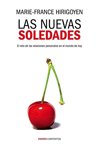 Stock image for Las nuevas soledades: El reto de las relaciones personales en el mundo de hoy for sale by SecondSale