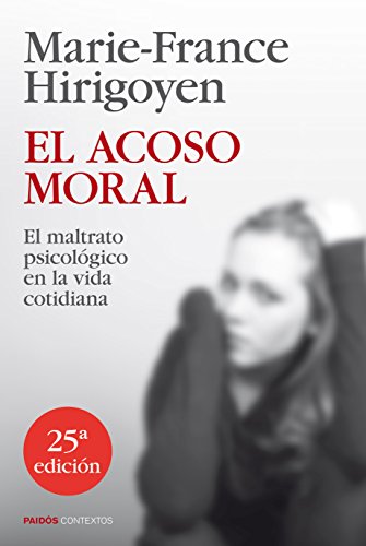 9788449329050: El acoso moral: El maltrato psicolgico en la vida cotidiana (Contextos)