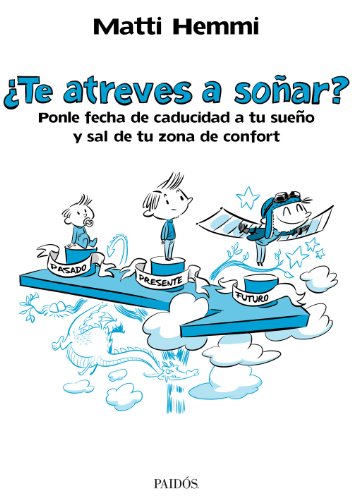 Stock image for ¿Te atreves a soñar? : ponle fecha de caducidad a tu sueño y sal de tu zona de confort for sale by WorldofBooks