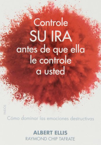 Stock image for CONTROLE SU IRA ANTES DE QUE ELLA LE CONTROLE A USTED for sale by Libros nicos