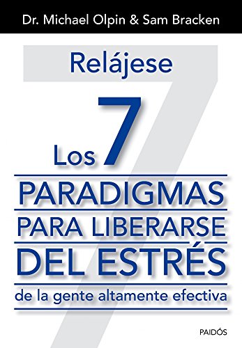 Beispielbild fr RELJESE: LOS 7 PARADIGMAS PARA LIBERARSE DEL ESTRS DE LA GENTE ALTAMENTE EFECTIVA zum Verkauf von KALAMO LIBROS, S.L.