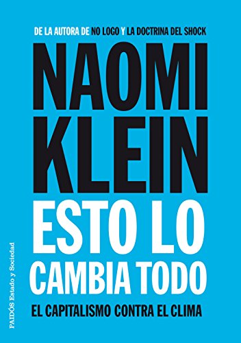 Stock image for Esto lo cambia todo: El capitalismo contra el clima (Spanish Edition) for sale by GF Books, Inc.