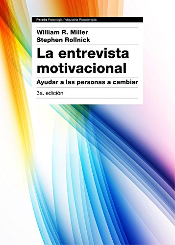 Imagen de archivo de La entrevista motivacional : ayudar a las personas a cambiar (Psicologa Psiquiatra Psicoterapia) a la venta por medimops