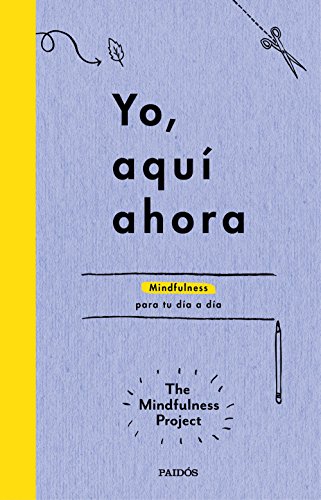 Stock image for Yo, aqu ahora The Mindfulness Project for sale by Iridium_Books