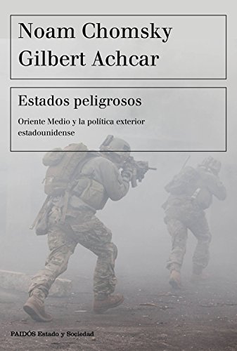 Imagen de archivo de ESTADOS PELIGROSOS: Oriente Medio y la poltica exterior estadounidense a la venta por KALAMO LIBROS, S.L.