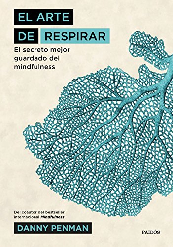 Stock image for El arte de respirar : el secreto mejor guardado del mindfulness for sale by WorldofBooks