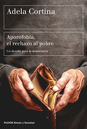 Stock image for Aporofobia, el rechazo al pobre: Un desafo para la democracia for sale by Better World Books: West