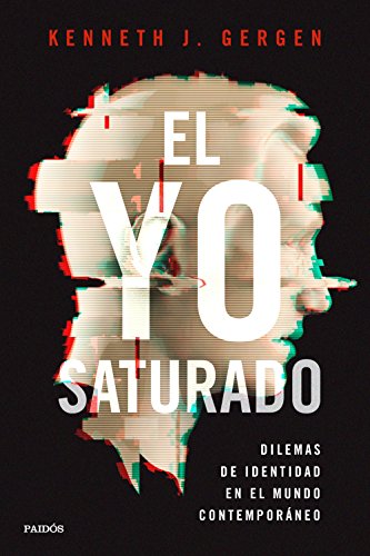 9788449318658: El Yo Saturado/ the Saturated Self: Dilemas De Identidad ...