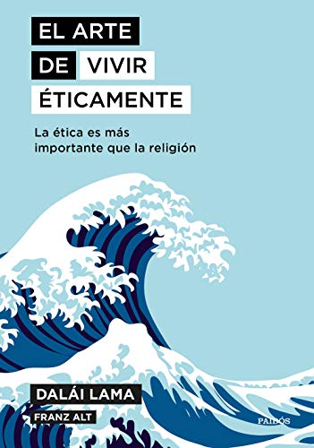 Stock image for EL ARTE DE VIVIR TICAMENTE: La tica es ms importante que la religin for sale by KALAMO LIBROS, S.L.