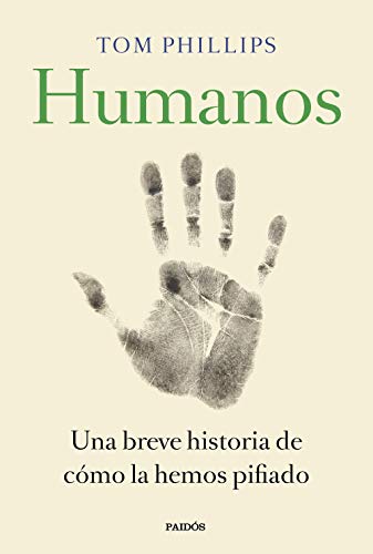 Beispielbild fr Humanos: Una breve historia de c?mo la hemos pifiado zum Verkauf von SecondSale