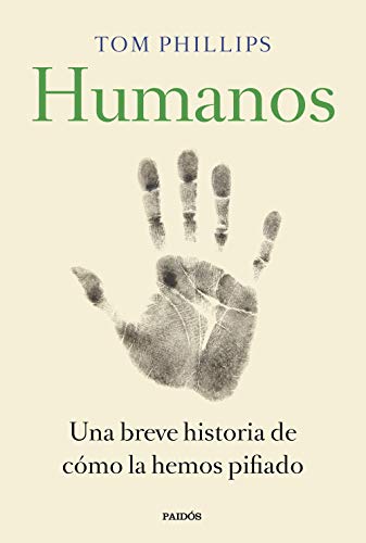 Stock image for Humanos: Una breve historia de c?mo la hemos pifiado for sale by SecondSale