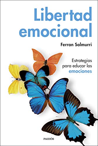 Beispielbild fr Libertad emocional: Estrategias para educar las emociones zum Verkauf von AG Library