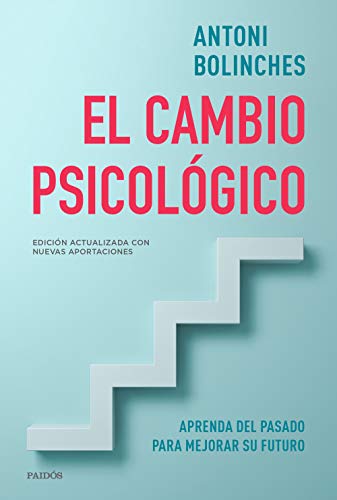 9788449336379: El cambio psicolgico: Aprenda del pasado para mejorar su futuro (Divulgacin)