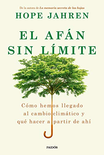 Stock image for El afn sin lmite: Cmo hemos llegado al cambio climtico y qu hacer a partir de ah (Contextos) for sale by medimops