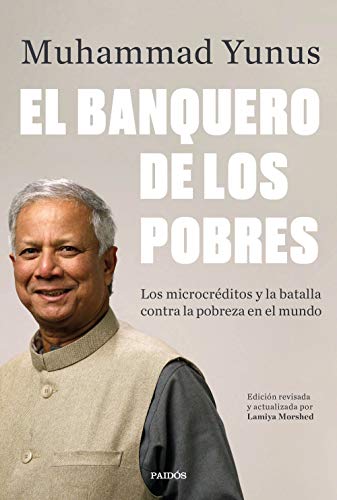 Stock image for EL BANQUERO DE LOS POBRES. Los microcrditos y la batalla contra la pobreza en el mundo for sale by KALAMO LIBROS, S.L.