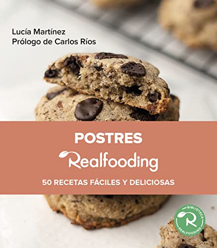 Stock image for POSTRES REALFOODING. 50 recetas fciles y deliciosas for sale by KALAMO LIBROS, S.L.
