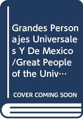 9788449405037: Grandes Personajes Universales Y De Mexico/Great People of the Universe and Mexico