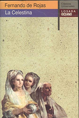 La Celestina (Clsicos Universales) (Spanish Edition) (9788449408212) by Rojas, Fernando De