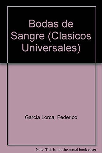 Beispielbild fr Bodas De Sangre / Blood Wedding (Clasicos Universales) (Spanish Edition) zum Verkauf von Midtown Scholar Bookstore