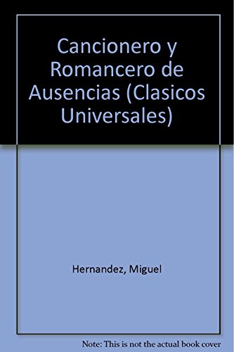 9788449411113: Cancionero Y Romancero De Ausencias (Clasicos Universales)