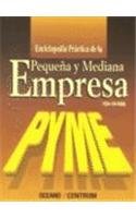 Imagen de archivo de Enciclopedia Practica de la Pequena y Mediana Empresa a la venta por Better World Books: West