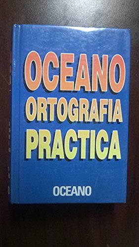 9788449414046: Oceano Gramatica Practica: Ortografia, Sintaxis, Incorrecciones, Dudas