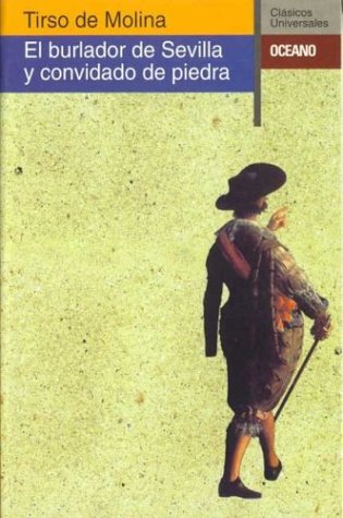 Burlador de Sevilla, El (Spanish Edition) (9788449415470) by Tirso De Molina