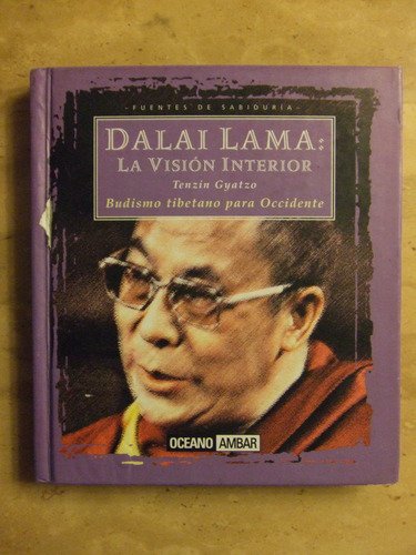 Stock image for Dalai Lama: La Vision Interior (Budismo tibetano para Occidente) (Spanish Edition) for sale by ThriftBooks-Atlanta