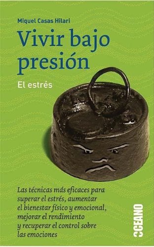 9788449415746: Vivir Bajo Presion, El Estres/Living Under Pressure, Stress: Punto De Encuentro/Meeting Point
