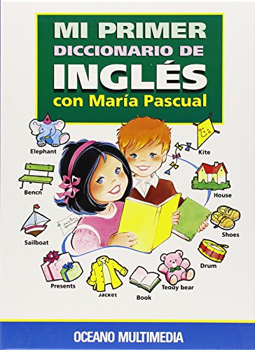 Mi Primer Diccionario De Ingles (Spanish Edition) (9788449415760) by Pascual, Maria