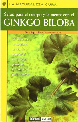 Imagen de archivo de Salud para el cuerpo y la mente con Ginkgo Biloba a la venta por LibroUsado CA