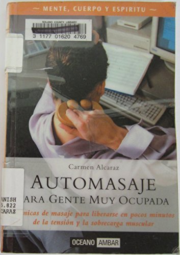 Beispielbild fr AUTOMASAJE PARA GENTE MUY OCUPADA zum Verkauf von Librovicios