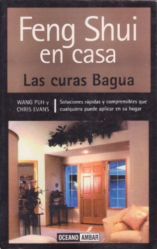 Imagen de archivo de Feng Shui En Casa: Las Curas Bagua (Tiempo Libre) (Spanish Edition) a la venta por Iridium_Books