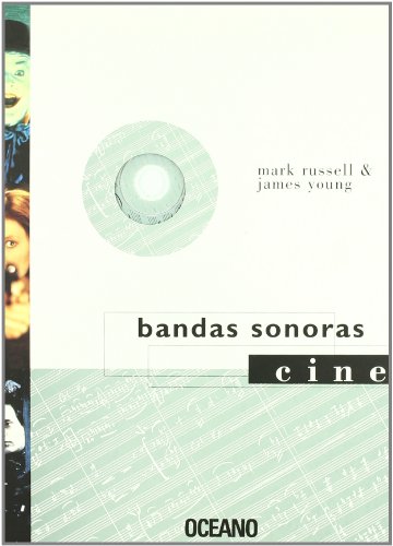 9788449420726: BANDAS SONORAS: Expertos en la materia desvelan sus experiencias, sus tcnicas y algunos de sus secretos (Cine)