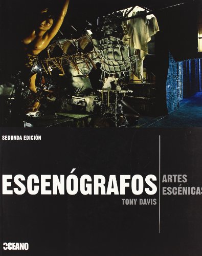 Imagen de archivo de ESCENOGRAFOS (Artes escnicas) (SpaniDavis, Tony a la venta por Iridium_Books