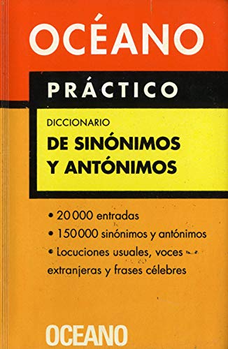 9788449421129: Ocano Prctico Diccionario de Sinnimos y antnimos: Extenso repertorio de sinnimos y antnimos, equivalencias e ideas afines (Diccionarios)